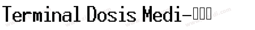 Terminal Dosis Medi字体转换